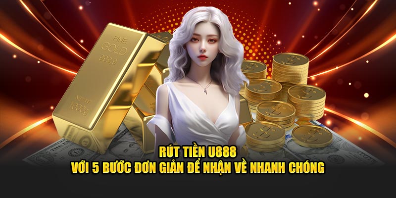 rút tiền u888