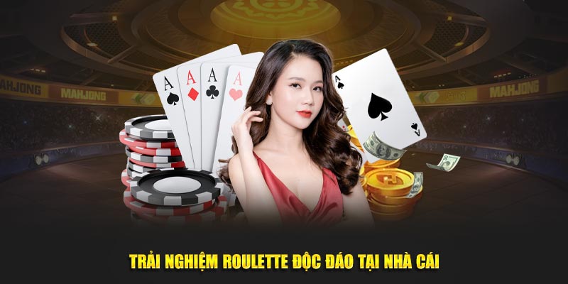 Trải nghiệm Roulette độc đáo tại nhà cái